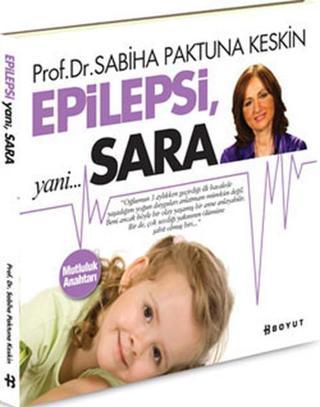 Epilepsi Yani Sara - Sabiha Paktuna Keskin - Boyut Yayın Grubu