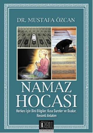 Namaz Hocası - Mustafa Özcan - Özgü Yayıncılık