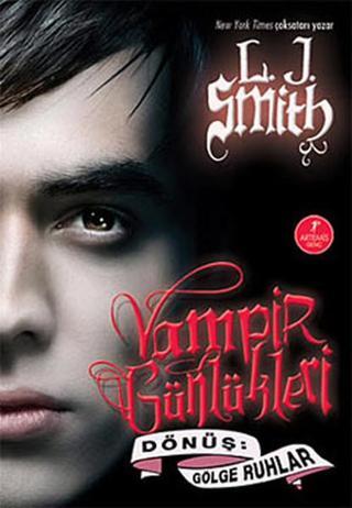 Dönüş: Gölge Ruhlar - Vampir Günlükleri 4. Kitap - L. J. Smith - Artemis Yayınları