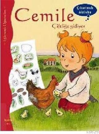 Cemile Çiftliğe Gidiyor - Çıkartmalı Aktivite - Aline de Petingy - Kaknüs Yayınları