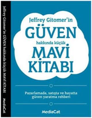 Güben Hakkında Küçük Mavi Kitabı - Jeffrey Gitomer - MediaCat Yayıncılık