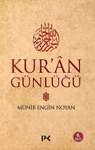 Kur'an Günlüğü - Münib Engin Noyan - Profil Kitap Yayinevi
