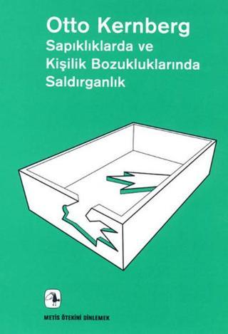 Sapıklıklarda ve Kişilik Bozukluklarında Saldırganlık - Metis Yayınları