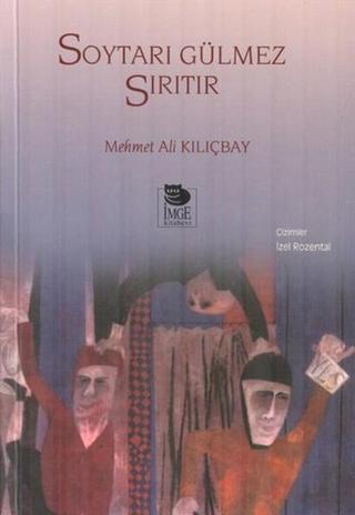 Soytarı Gülmez Sırıtır - Mehmet Ali Kılıçbay - İmge Kitabevi
