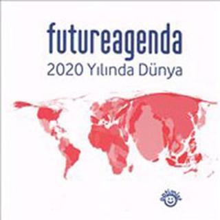 FutureAgenda 2020 Yılında Dünya - Caroline Dewing - Optimist