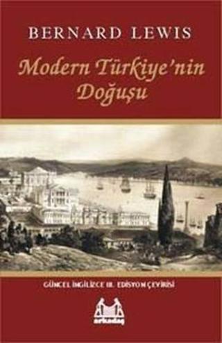 Modern Türkiye'nin Doğuşu - Bernard Lewis - Arkadaş Yayıncılık