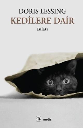Kedilere Dair - Doris Lessing - Metis Yayınları