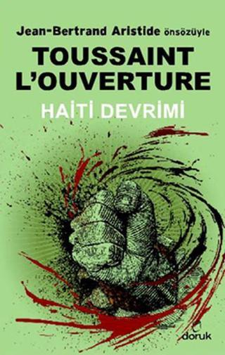 Haiti Devrimi - Toussaint L'ouverture - Doruk Yayınları