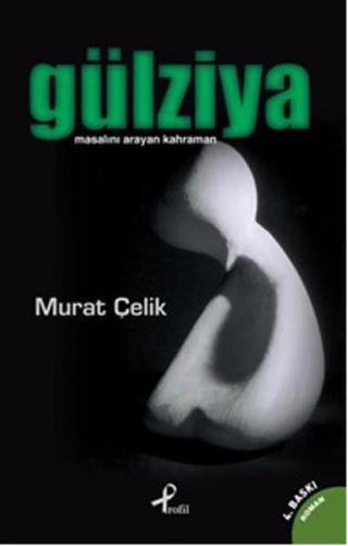 Gülziya - Murat Çelik - Profil Kitap Yayınevi