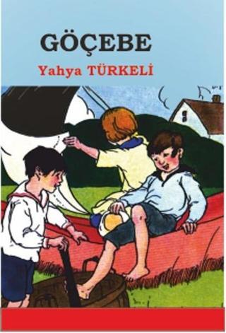 Göçebe - Yahya Türkeli - Özlem Yayınevi