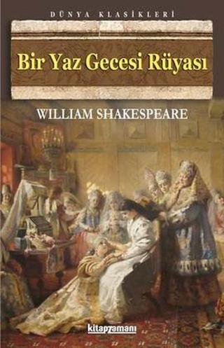 Bir Yaz Gecesi Rüyası - William Shakespeare - Anonim Yayınları