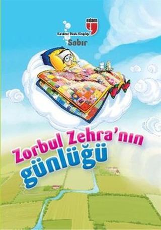 Zorbul Zehra'nın Günlüğü - Sabır - Neriman Karatekin - Edam Yayınevi