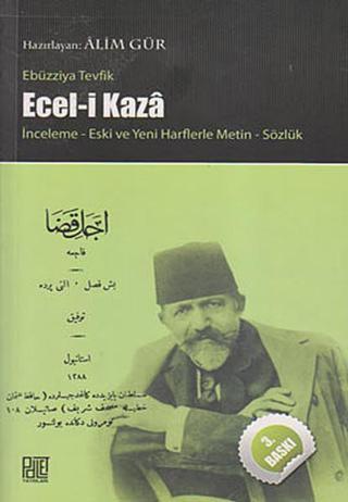 Ecel-i Kaza - Ebuzziyya Tevfik - Palet Yayınları