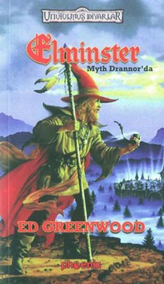 Elminster-Myth Drannor'da-Unutulmuş Diyarlar - Ed Greenwood - Phoenix
