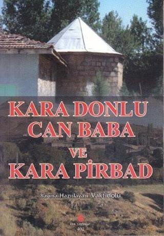 Kara Donlu Can Baba ve Kara Pirbad - Ali Adil Atalay - Can Yayınları (Ali Adil Atalay)