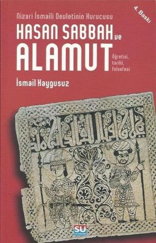 Hasan Sabbah ve Alamut - İsmail Kaygusuz - Su Yayınları