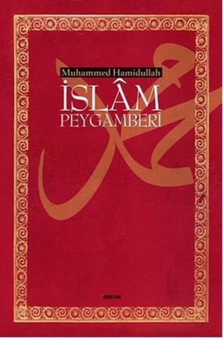 İslam Peygamberi (Büyük Boy) - Muhammed Hamidullah - Beyan Yayınları