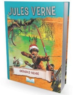 Orinoko Nehri - Jules Verne - Mavi Göl Yayınları