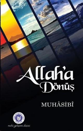 Allah'a Dönüş - Ebu Abdullah Haris el-Muhasibi - Türk Edebiyatı Vakfı Yayınları