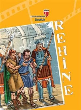 Rehine - Dostluk - Friedrich von Schiller - Edam Yayınevi