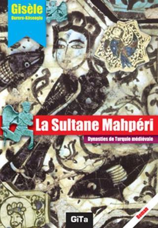 La Sultane Mahperi - Gisele  - Gita Yayınevi
