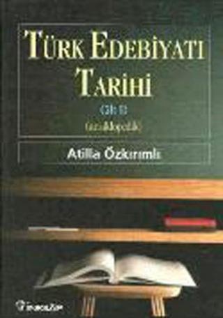 Türk Edebiyat Tarihi - 2 - Atilla Özkırımlı - İnkılap Kitabevi Yayinevi