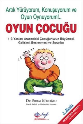 Oyun Çocuğu - Dr.Erdal Köroğlu - HYB Yayıncılık
