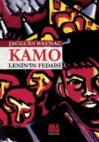 Kamo - Jacques Baynac - Akademi Yayın