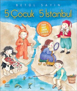 5 Çocuk 5 İstanbul - Betül Sayın - Günışığı Kitaplığı