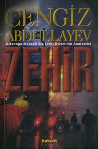 Zehir - Cengiz Abdüllayev - Kaknüs Yayınları