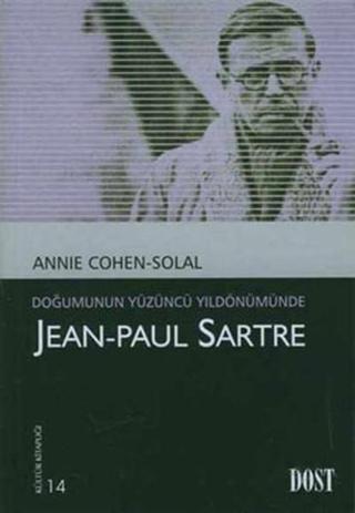 Jean Paul Sarte-Kültür Kitaplığı 14 - Annie Cohen Solal - Dost Kitabevi