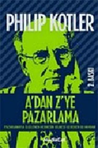 A'dan Z'ye Pazarlama - Philip Kotler - MediaCat Yayıncılık