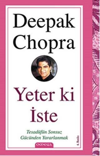 Omega Yeter ki İste - Deepak Chopra, M.D