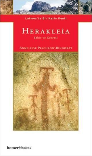 Herakleia - Latmos'ta bir Karia Kenti - Anneliese Peschlow - Homer Kitabevi