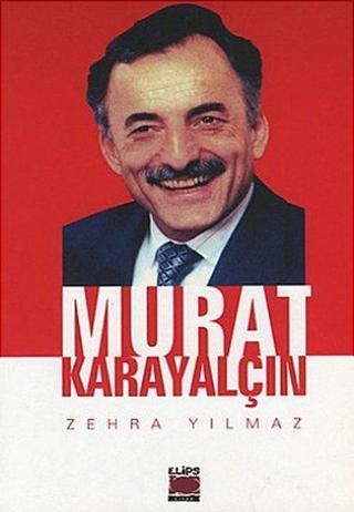 Murat Karayalçın - Zehra Yılmaz - Elips Kitapları