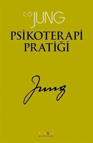 Psikoterapi Pratiği - C. G. Jung - Kaknüs Yayınları