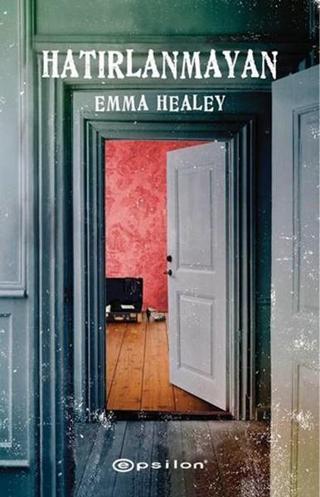 Hatırlanmayan - Emma Healey - Epsilon Yayınevi
