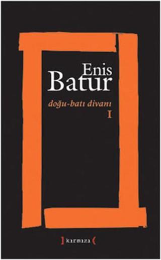 Doğu - Batı Divanı 1 - Enis Batur - Kırmızı Yayınları