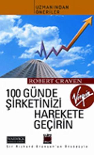 100 Günde Şirketinizi Harekete Geçirin - Robert Craven - Elips Kitapları