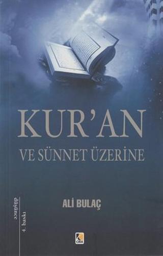 Kur'an ve Sünnet Üzerine Ali Bulaç Çıra Yayınları