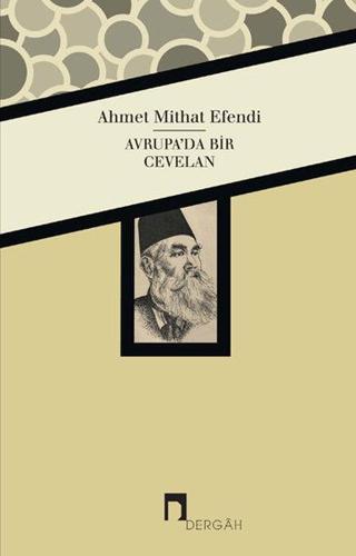 Avrupa'da Bir Cevelan - Ahmet Mithat Efendi - Dergah Yayınları