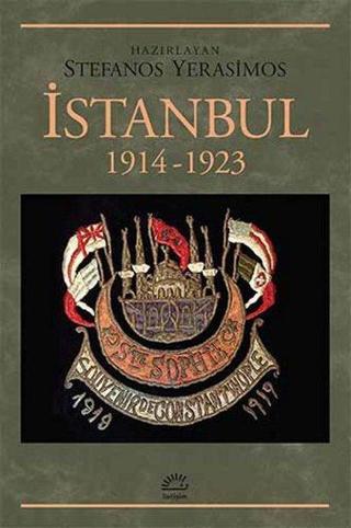 İstanbul 1914-1923 - Stefanos Yerasimos - İletişim Yayınları