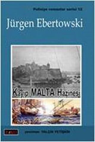 Kayıp Malta Hazinesi Jürgen Ebertowski Erko