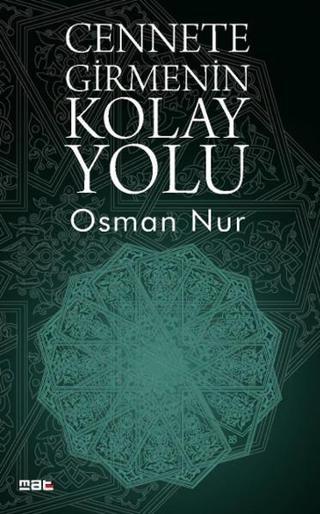 Cennete Girmenin Kolay Yolu - 2 - Osman Nur - Mat Kitap