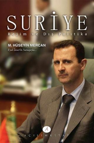 Suriye Rejim ve Dış Politika - Muhammed Hüseyin Mercan - Açılım Kitap