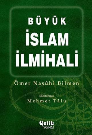 Büyük İslam İlmihali (Karton Kapak) - Ömer Nasuhi Bilmen - Çelik Yayınevi