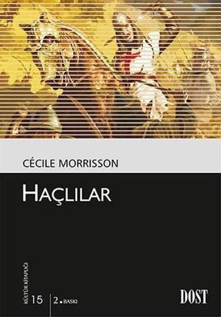 Haçlılar-Kültür Kitaplığı 15 - Cecile Morrisson - Dost Kitabevi