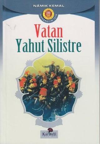 Vatan Yahut Silistre - Namık Kemal - Karanfil Yayınları