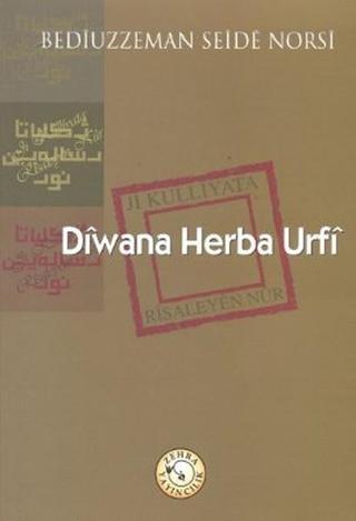 Diwana Herba Urfi Bediüzzaman Said-i Nursi Zehra Yayıncılık