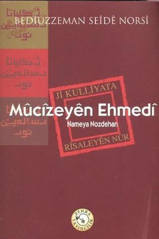 Mucizeyen Ehmedi - Bediüzzaman Said-i Nursi - Zehra Yayıncılık